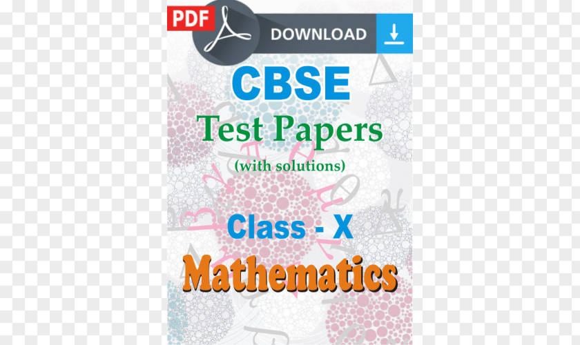 Math Class Central Board Of Secondary Education CBSE Exam, 10 · 2018 Mathematics Exam 2018, 12 2017 PNG