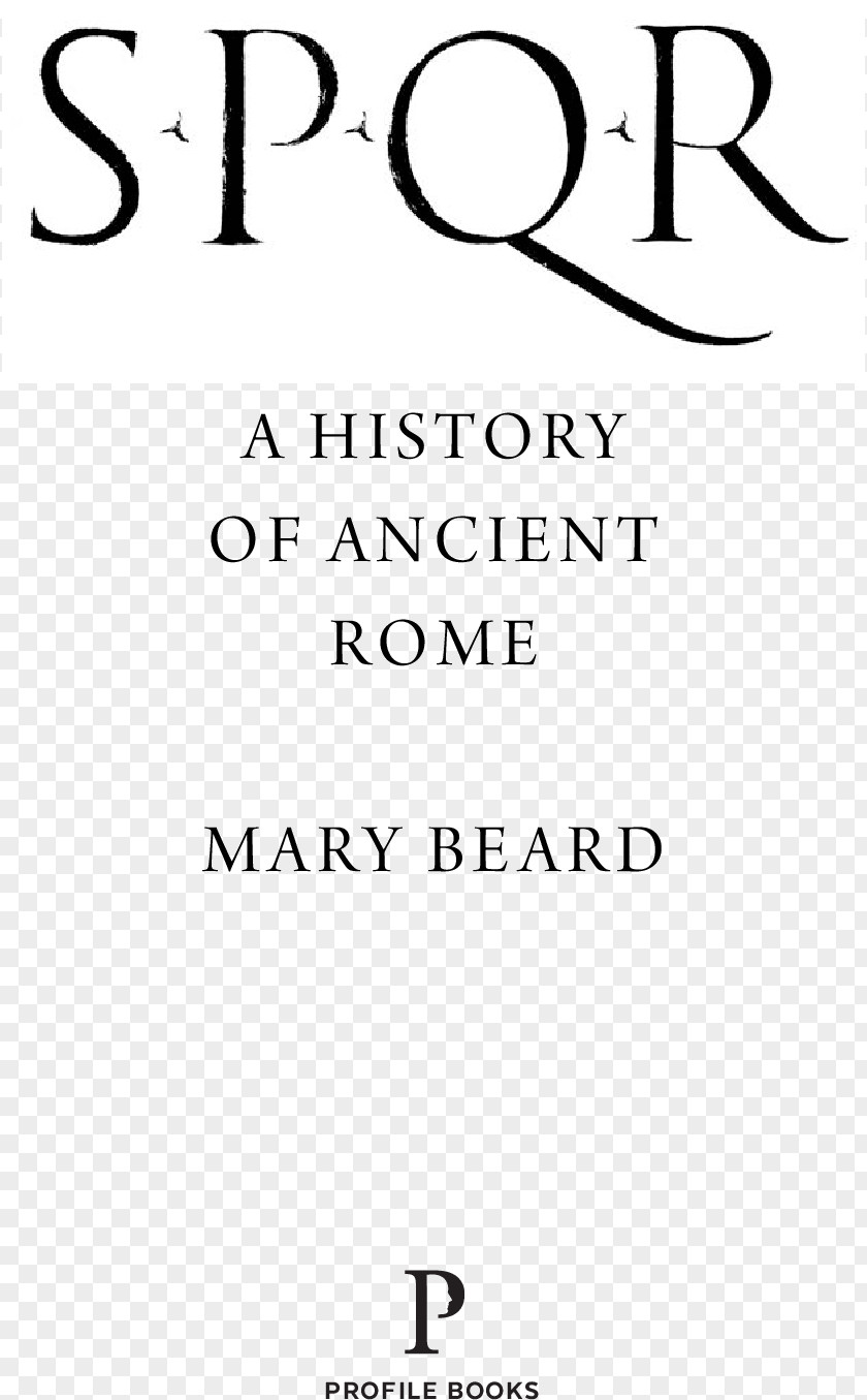 Spqr SPQR: A History Of Ancient Rome Book Font Logo PNG