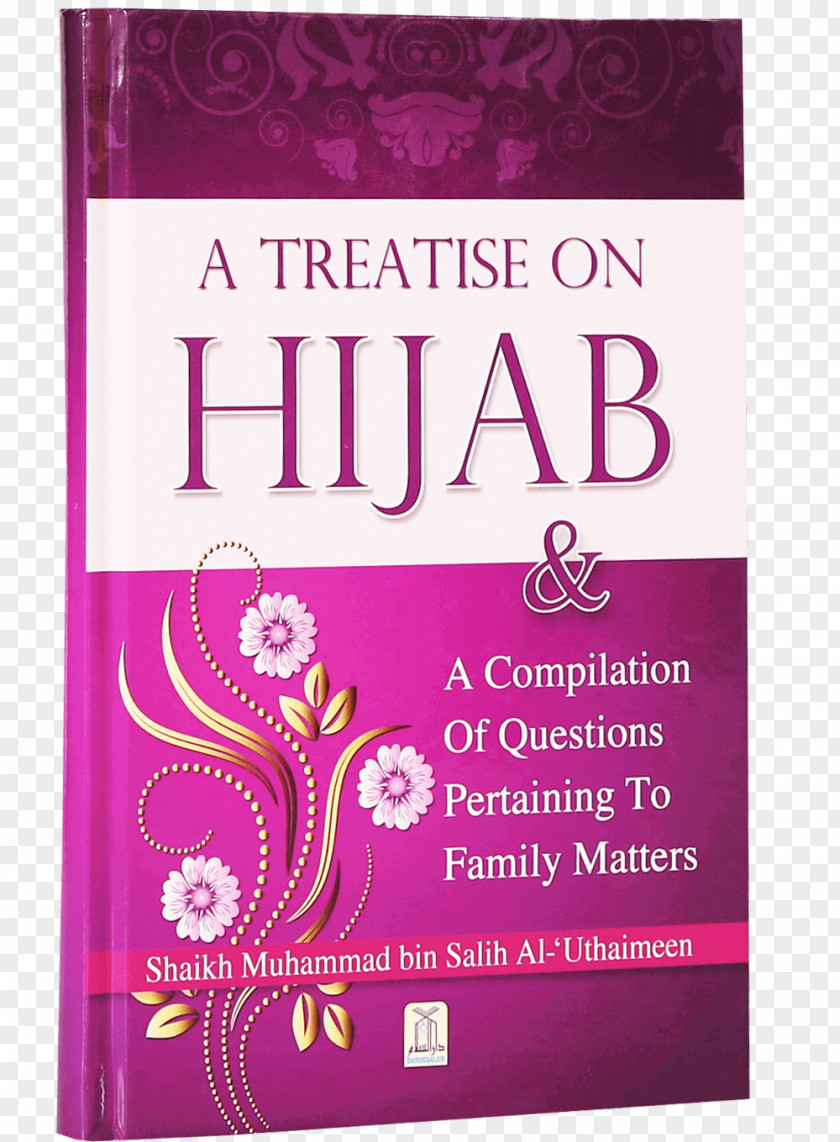 Book A Treatise On Hijab & Compilation Of Questions Pertaining To Family Matters Quran: 2012 The Quran Speaks PNG