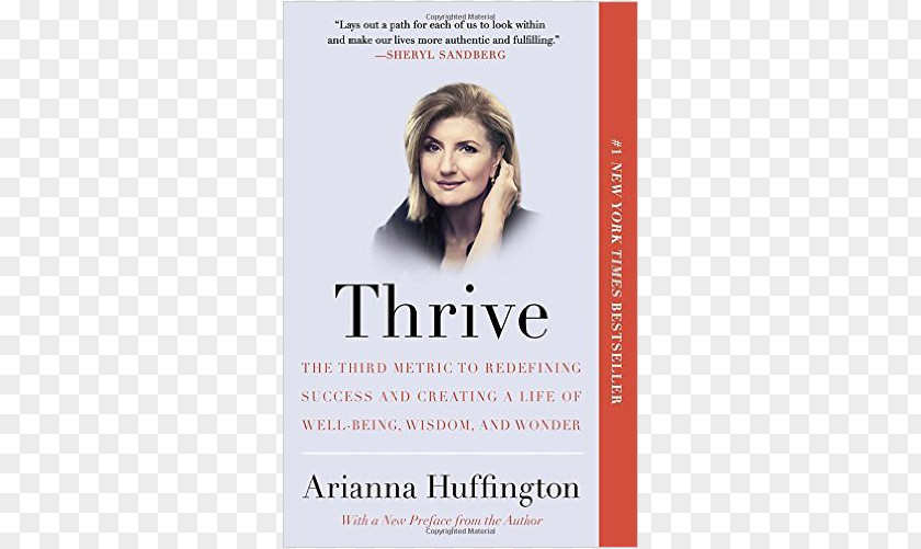 Book Arianna Huffington Thrive: The Third Metric To Redefining Success And Creating A Life Of Well-Being, Wisdom, Wonder HuffPost Editor PNG