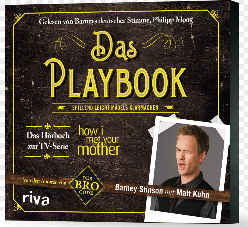 Barney Stinson Poster Das Playbook: Spielend Leicht Mädels Klarmachen Text Conflagration Audiobook Typeface PNG