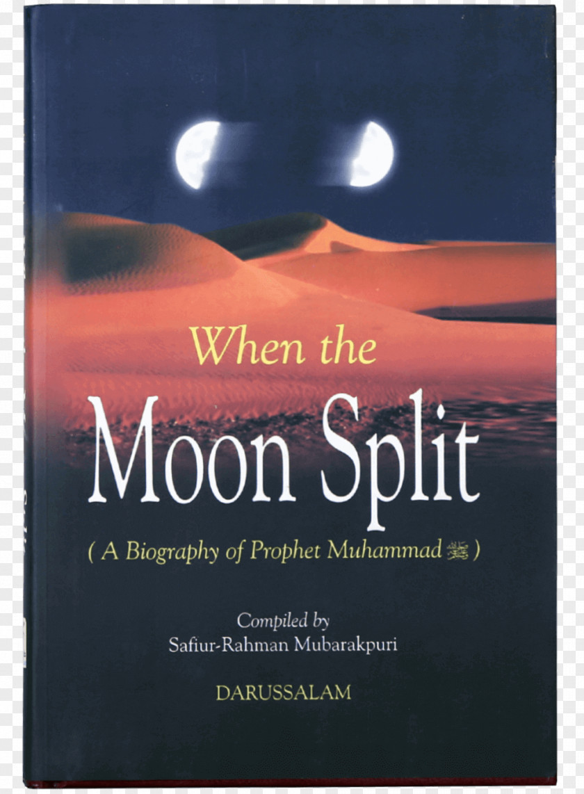 Book When The Moon Split (Biography Of Prophet Muhammad) Splitting قرآن مجيد Prophetic Biography PNG