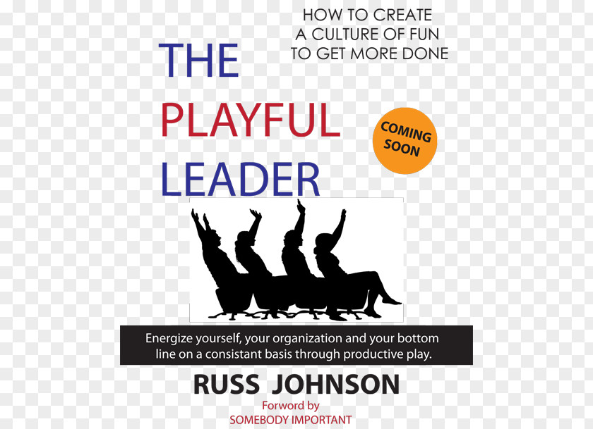 Teamwork Motivational Speeches The Leadership Contract Play: New Secret That Changes Everything Organization Human Behavior PNG