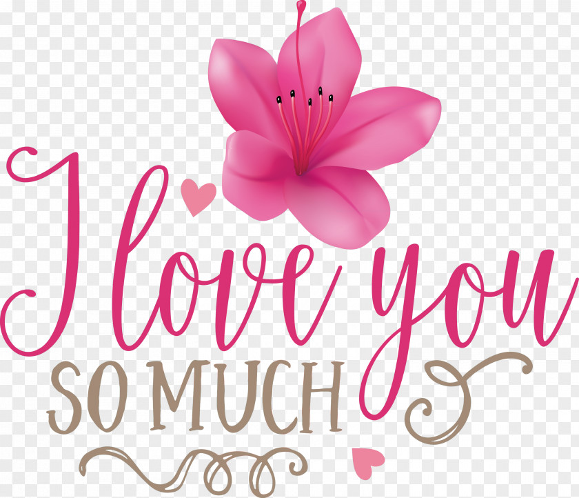 I Love You So Much Valentines Day Valentine PNG