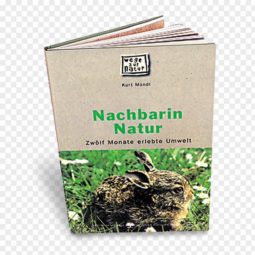 Natur Nachbarin Natur: Zwölf Monate Erlebte Umwelt Hōjicha Herb Text Kurt Mündl PNG