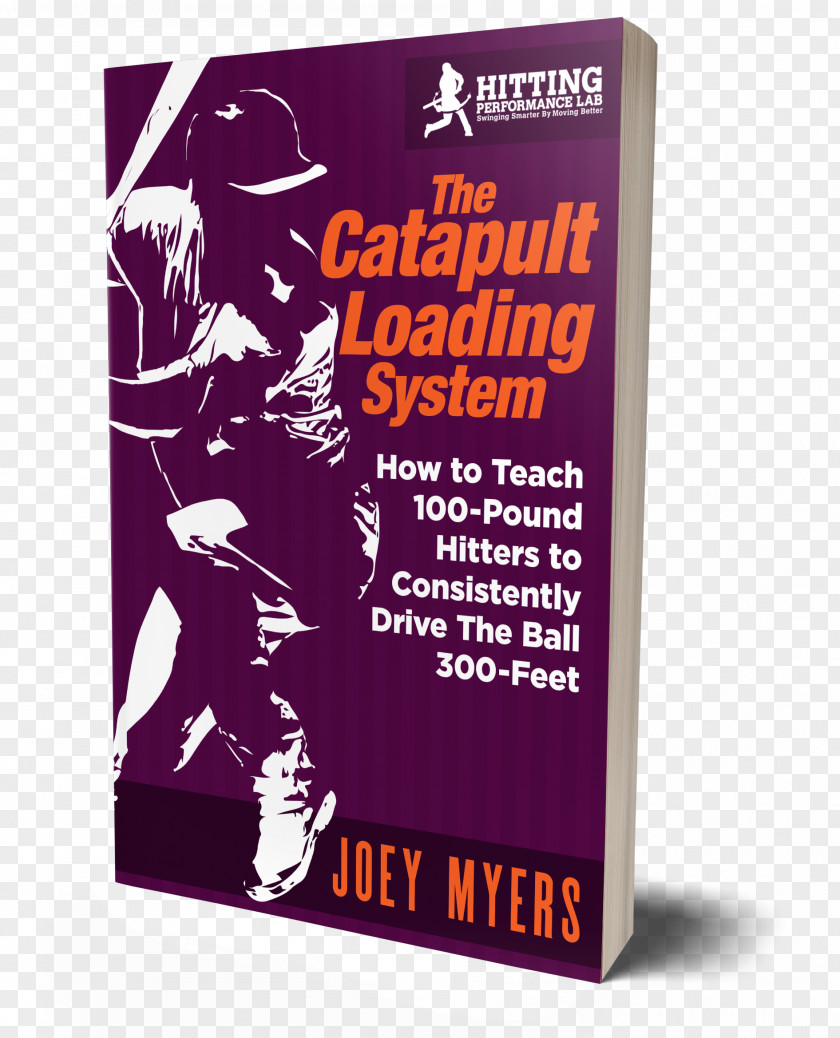Vector Book Cover Mockup Catapult Loading System: How To Teach 100-Pound Hitters Consistently Drive The Ball 300-Feet Font Product Teacher PNG