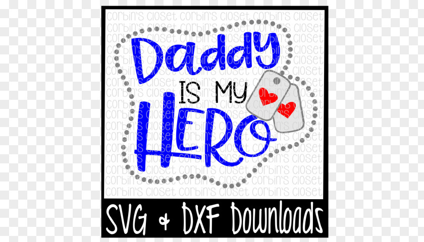 Dad My Hero AutoCAD DXF Child Light Infant PNG