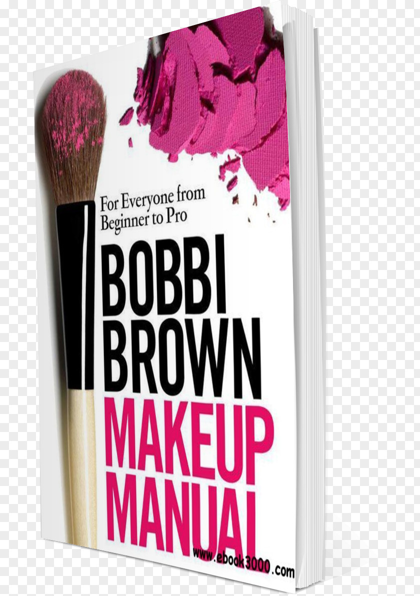 Silk Fiber Uses Bobbi Brown Makeup Manual: For Everyone From Beginner To Pro Product Cosmetics Font Pink M PNG