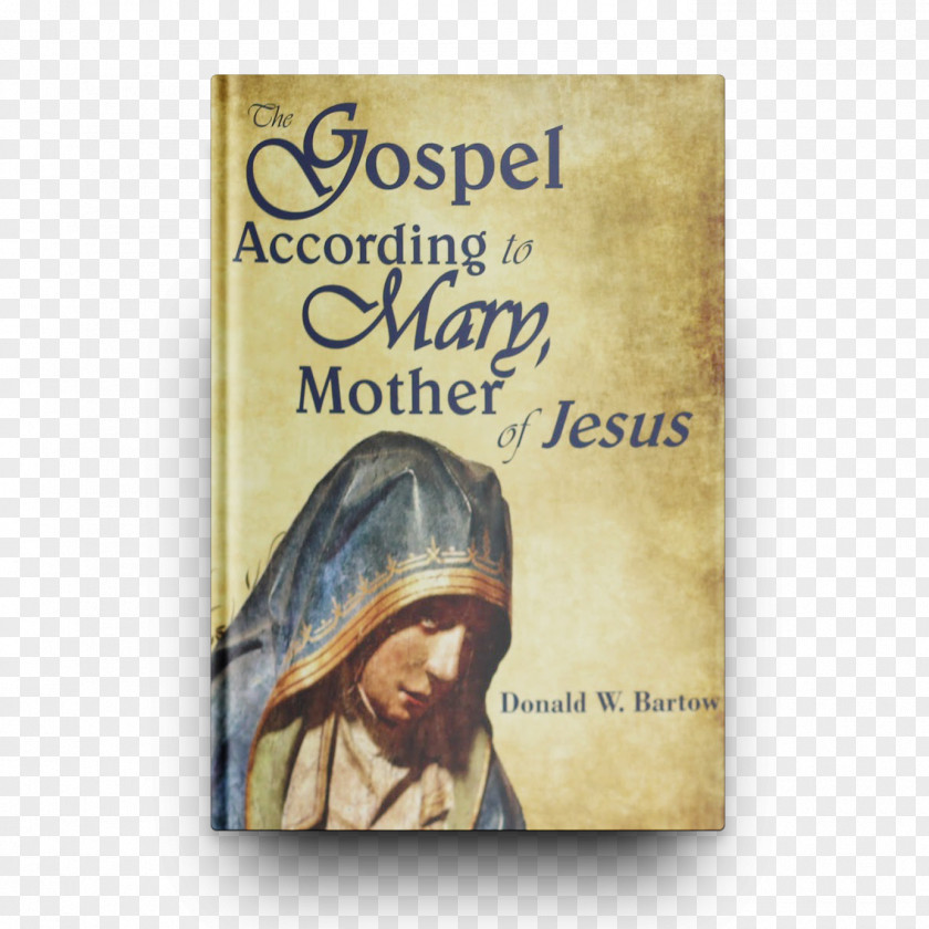 Book The Gospel According To Mary, Mother Of Jesus Earth PNG