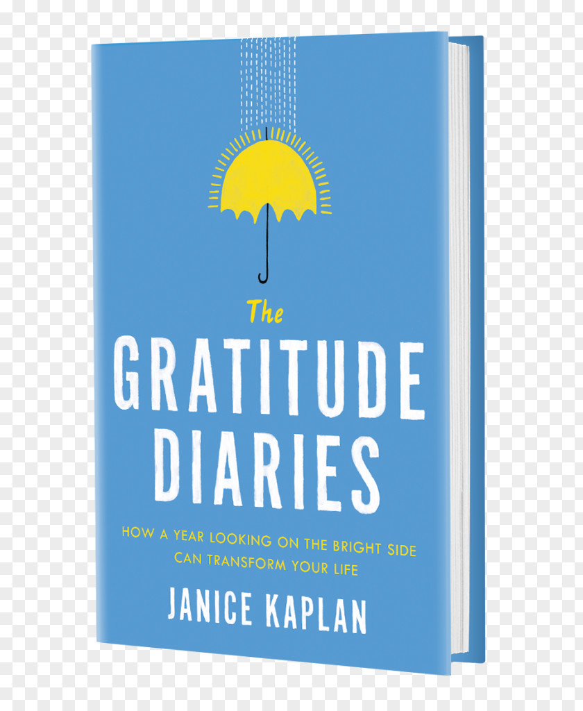 Book The Gratitude Diaries How Luck Happens: Using Science Of To Transform Work, Love, And Life Amazon.com Poses Pages PNG