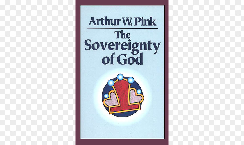 The Sovereignty Of God Lauriston Road Evangelical Reformed Church Book 1 Timothy 4 PNG