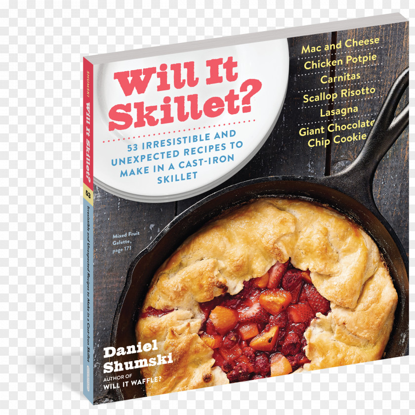Attractive Delicious Pizza Will It Skillet? 53 Irresistible And Unexpected Recipes To Make In A Cast-Iron Skillet Waffle? Waffle Iron The Cast Cookbook PNG