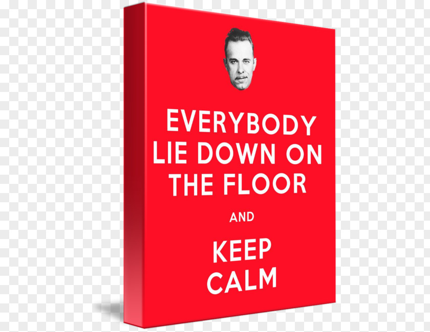 Lie Down John Dillinger Keep Calm And Carry On T-shirt Skreened PNG