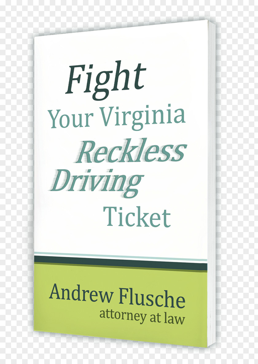 Lawyer Fight Your Virginia Reckless Driving Ticket Traffic PNG