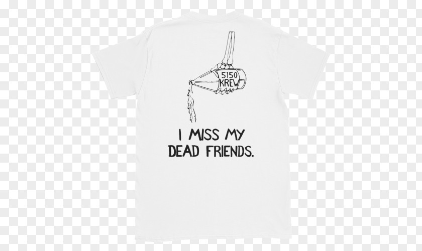 T-shirt 0 I Miss My Dead Friends Clothing PNG