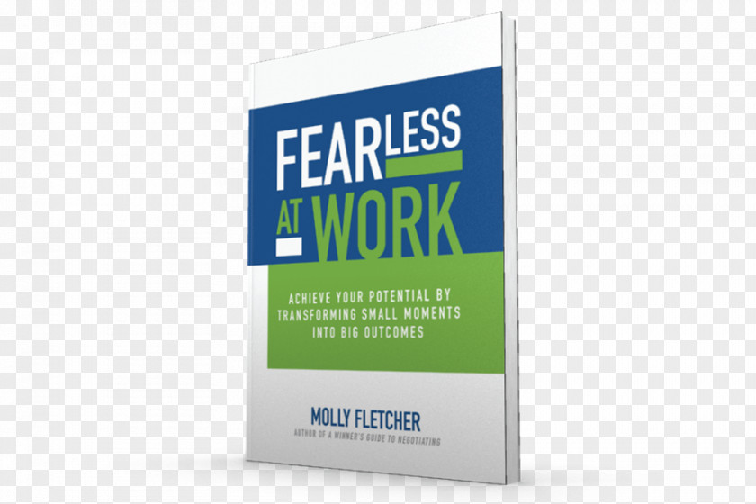 Fearless At Work: Achieve Your Potential By Transforming Small Moments Into Big Outcomes Brand Logo Font PNG