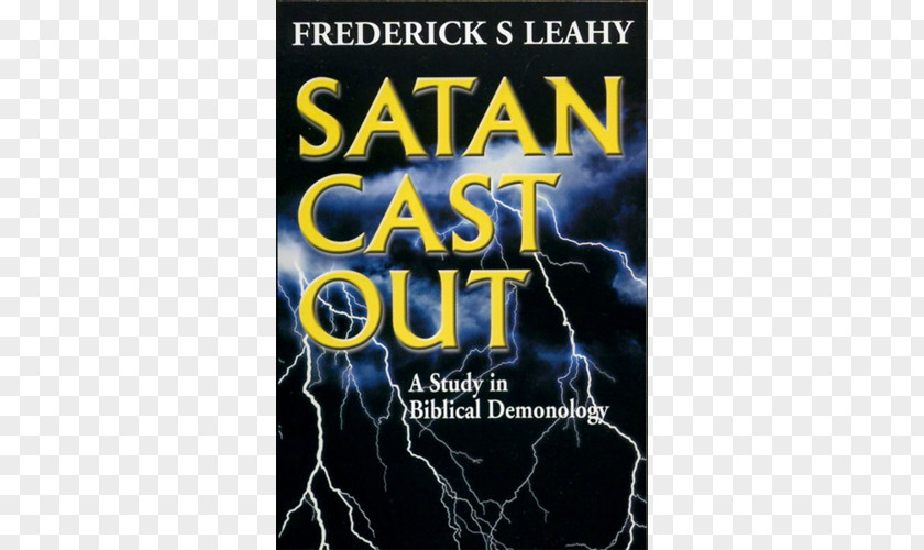 Satan Cast Out: A Study In Biblical Demonology The Satanic Bible Satanism PNG