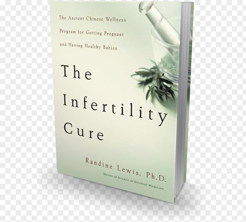 Book The Infertility Cure: Ancient Chinese Wellness Program For Getting Pregnant And Having Healthy Babies Pregnant! Pregnancy Miracle: Cure Get Naturally! PNG