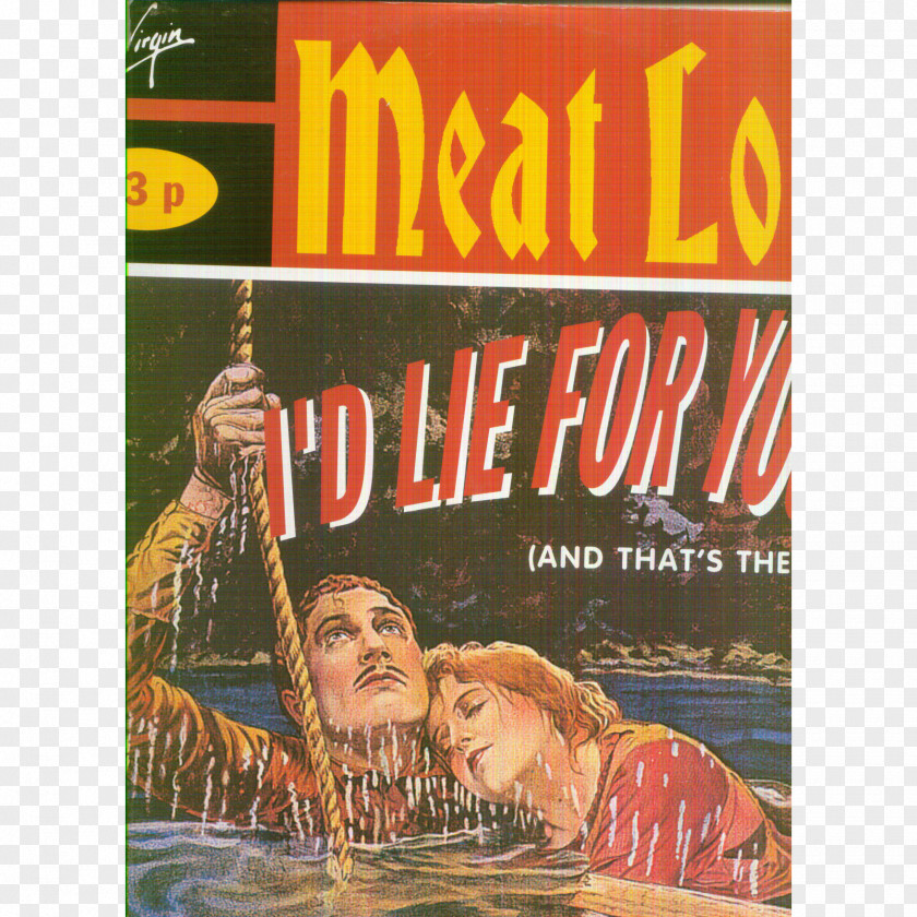 Meat Loaf Meatloaf I'd Lie For You (And That's The Truth) Bat Out Of Hell PNG