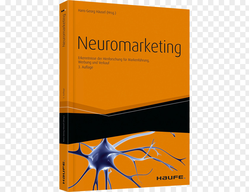 Inkl. Arbeitshilfen Online: Die Macht Des Unbewussten Nutzen Für Management Und Verkauf Think Limbic! VersteheMarketing Neuromarketing: Erkenntnisse Der Hirnforschung Markenführung, Werbung Brand PNG