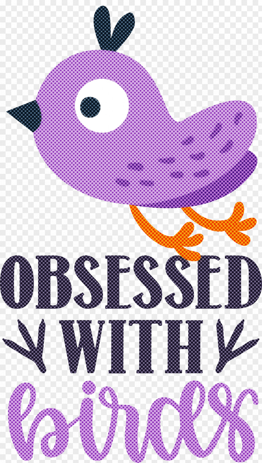 Obsessed With Birds Bird Quote PNG