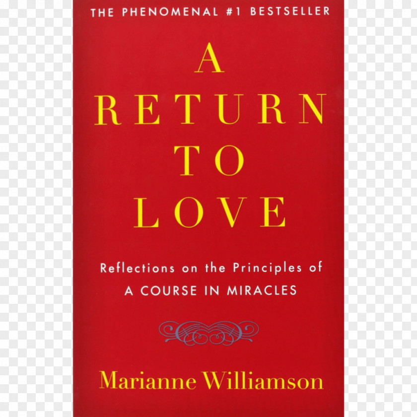 Book A Return To Love Course In Miracles Illuminata Year Of Miracles: Daily Devotions And Reflections The Secret PNG