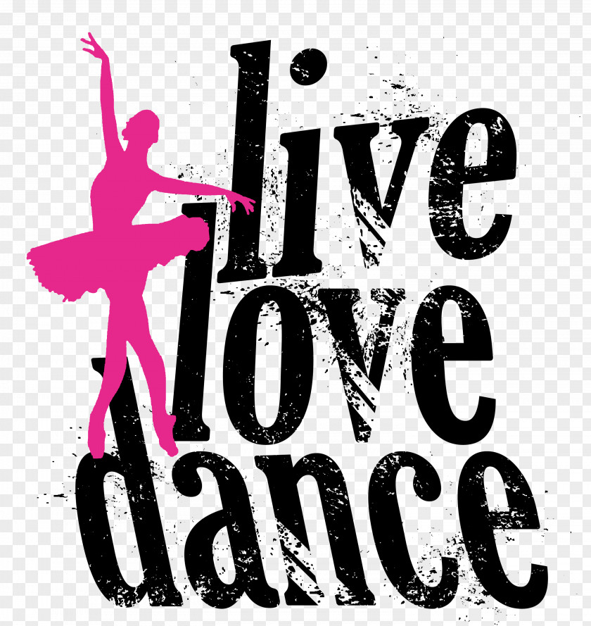 Live Love Dance Gift Items Logo Font Human Behavior Brand PNG