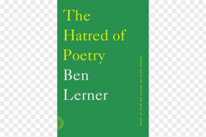 Book The Hatred Of Poetry Gap Gardening: Selected Poems Cinepoems And Others Notebook: Reflections On Intensity Language PNG