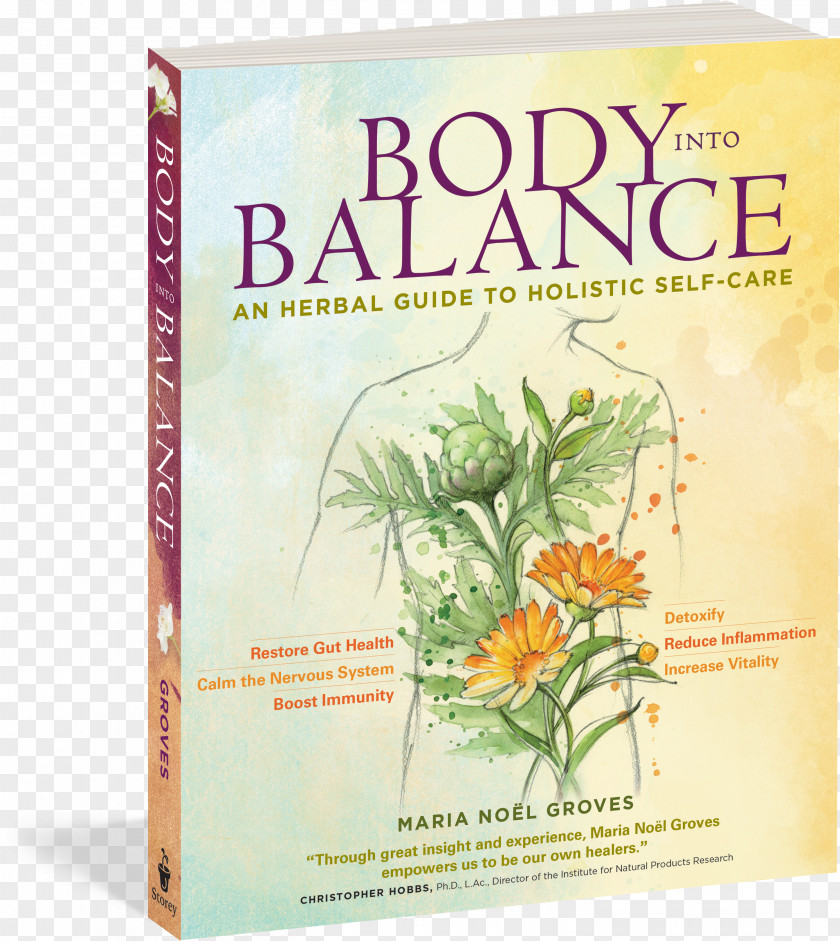 Book Body Into Balance: An Herbal Guide To Holistic Self-Care Healing Teas: Create Delicious Specialty Blends Customized Your Unique Needs And Tastes Herbalism PNG