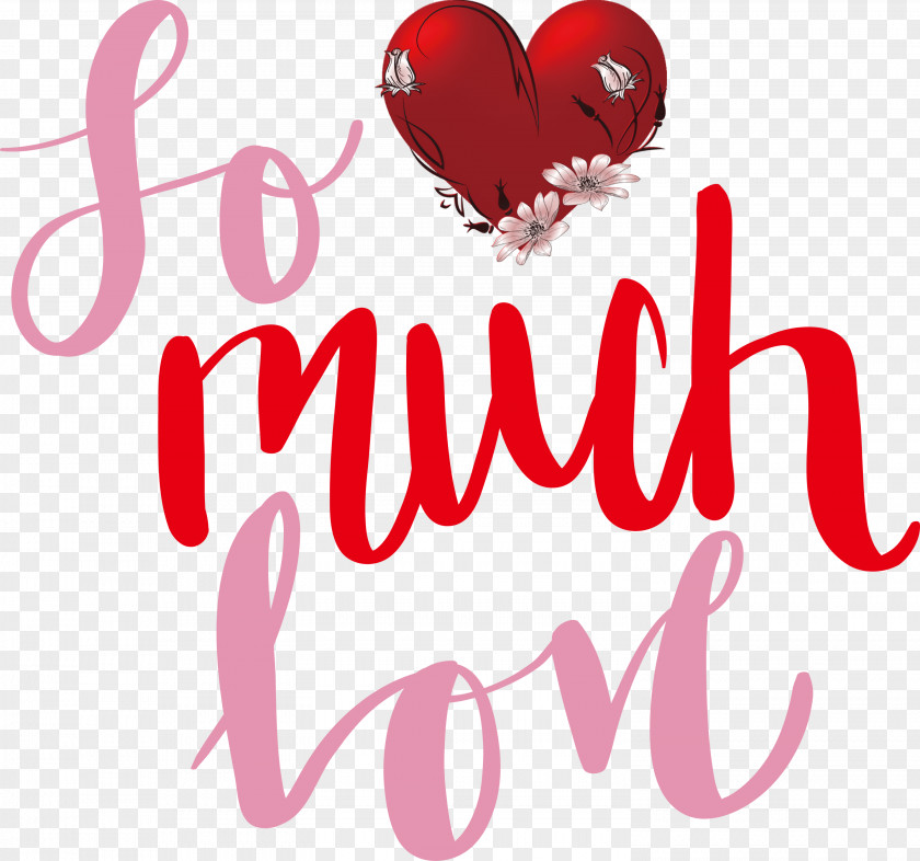 So Much Love Valentines Day Valentine PNG
