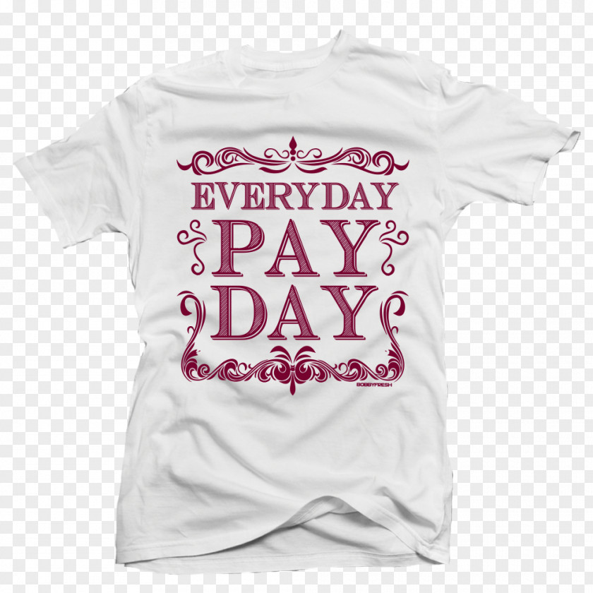Pay Day T-shirt Hoodie Sweater Streetwear PNG