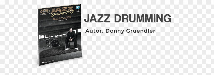 Jazz Drumming Musicians Institute Drums Brand Hal Leonard Corporation PNG