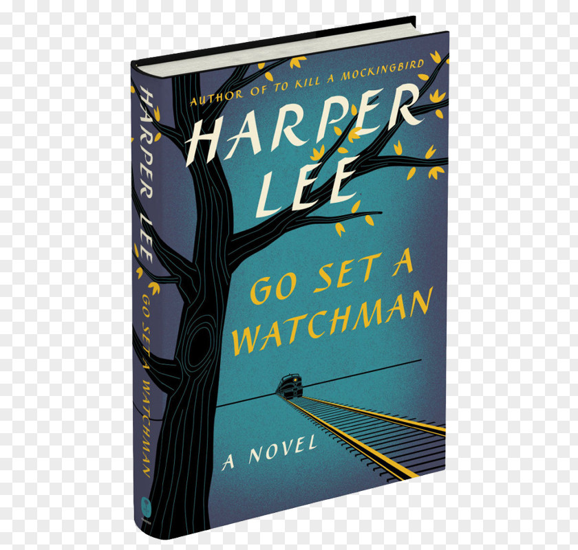 Book Go Set A Watchman To Kill Mockingbird Atticus Finch Novel PNG