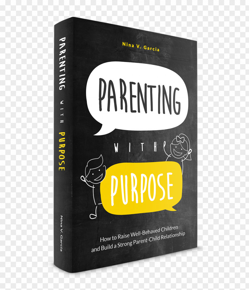 Pros AND CONS Parenting With Purpose: How To Raise Well-Behaved Children And Build A Strong Parent-Child Relationship Intimate PNG
