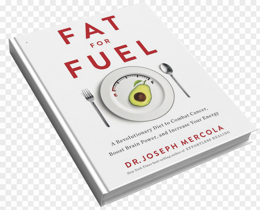 Create Your Free Account Brand Fat For Fuel: A Revolutionary Diet To Combat Cancer, Boost Brain Power, And Increase Energy PNG