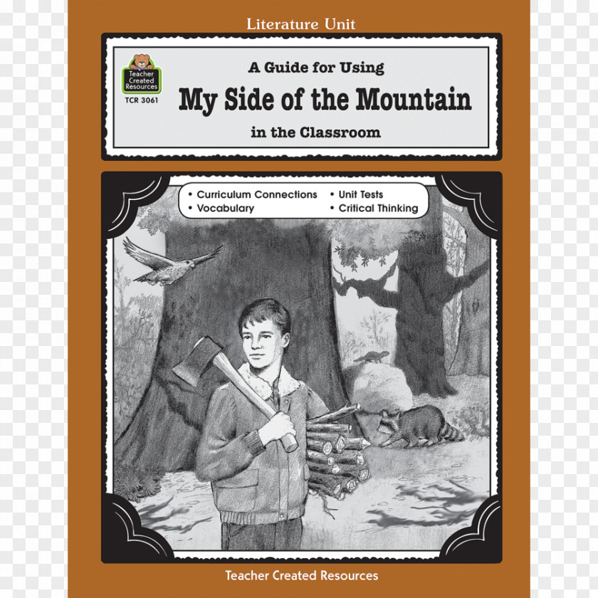 Mountain Side A Guide For Using My Of The In Classroom Book Literature Novel PNG