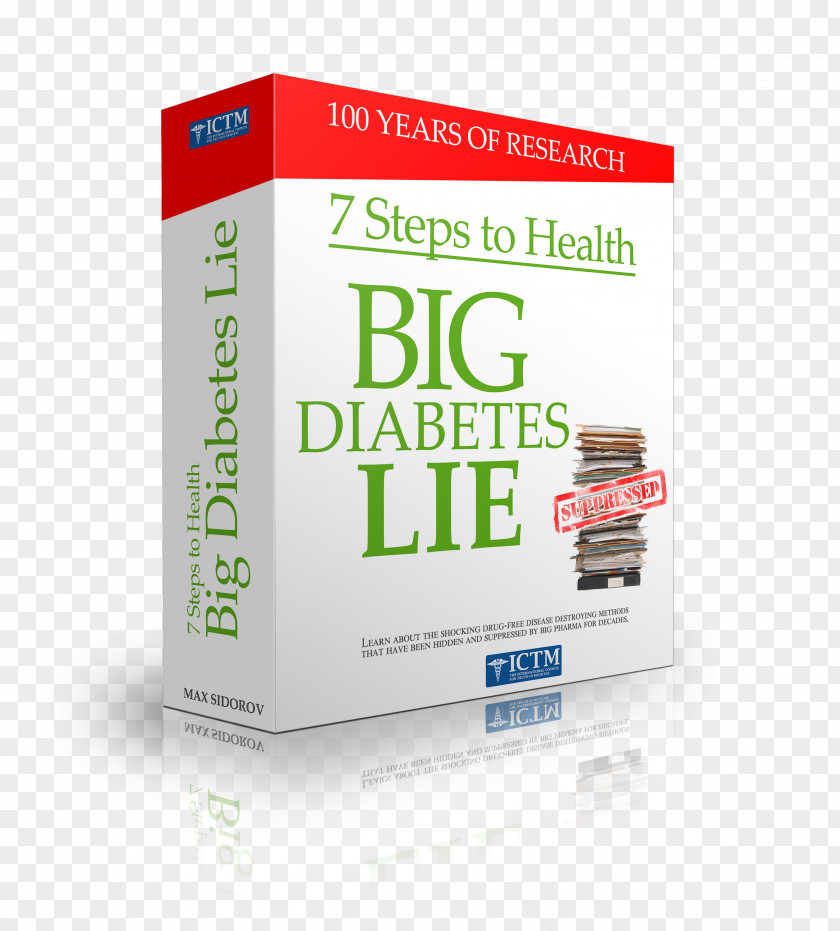 Health 7 Steps To Health: The Big Diabetes Lie Mellitus Type 2 Blood Sugar PNG