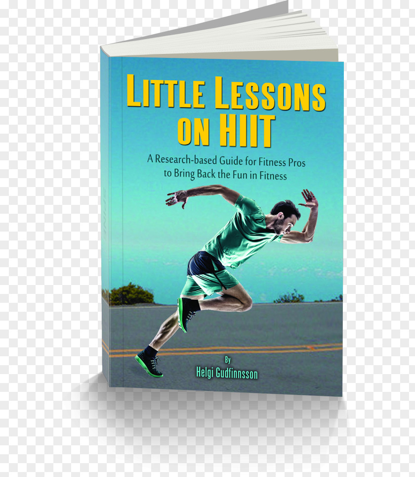 Hiit High-intensity Interval Training Physical Fitness Exercise Little Lessons On Hiit: A Research-based Guide For Pros To Bring Back The Fun PNG