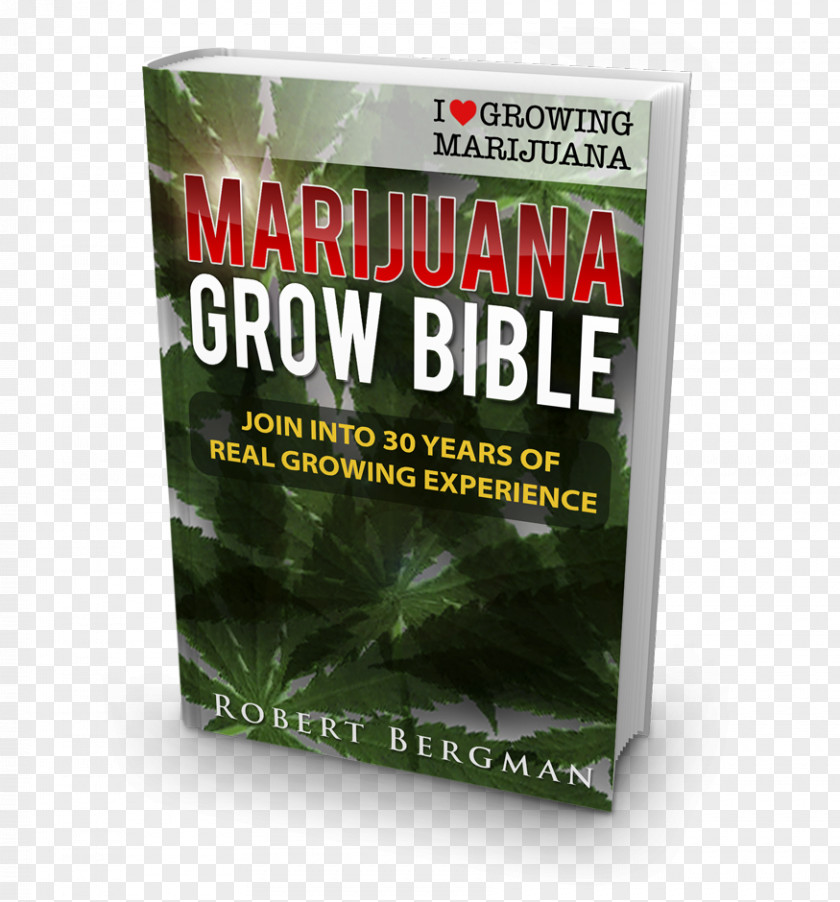 Cannabis The Grow Bible: Definitive Guide To Growing Marijuana For Recreational And Medical Use Cultivation Hemp National Industry Association PNG