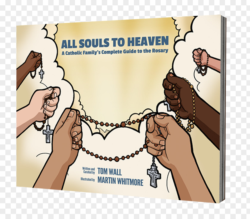 Family All Souls To Heaven: A Catholic Family's Complete Guide The Rosary Gifts From Our Father: Prayer Book For Kids Bible Catholicism PNG