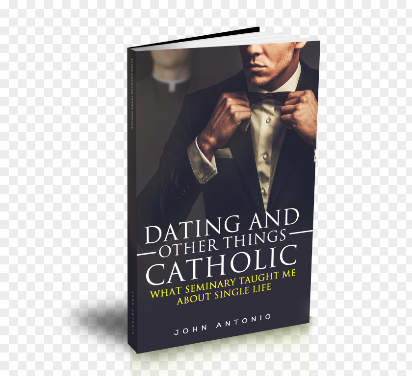 Catholic Match Dating And Other Things Catholic: What Seminary Taught Me About Single Life Online Service Person Catholicism PNG