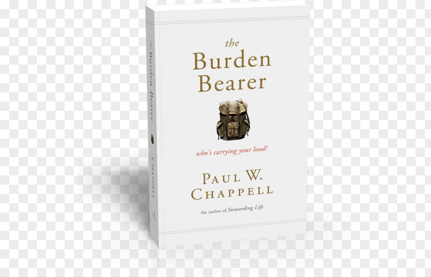 Burden The Bearer: Who's Carrying Your Load? Value Of Christian Education Book Striving Together Publications Hardcover PNG