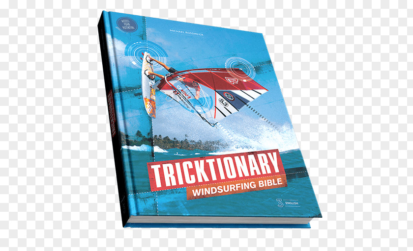 Air Jibe Tricktionary: The Ultimate Windsurfing Bible Die Ultimative Windsurf-Bibel Tricktionary II: Tarifa PNG