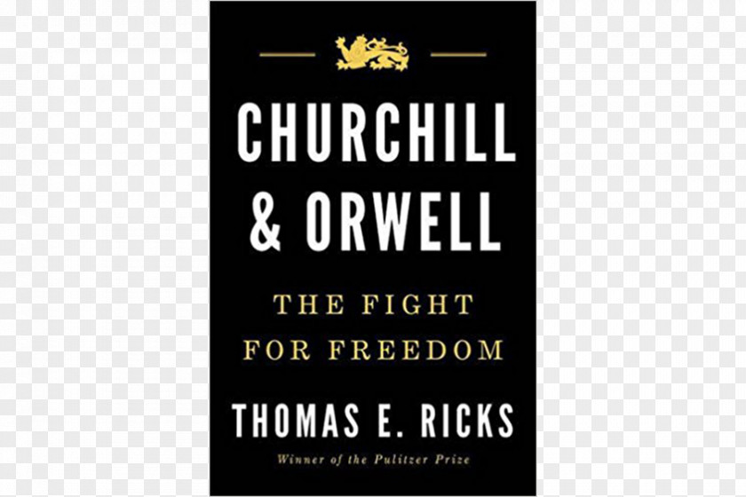Book Churchill And Orwell: The Fight For Freedom Nineteen Eighty-Four Big Brother Author PNG
