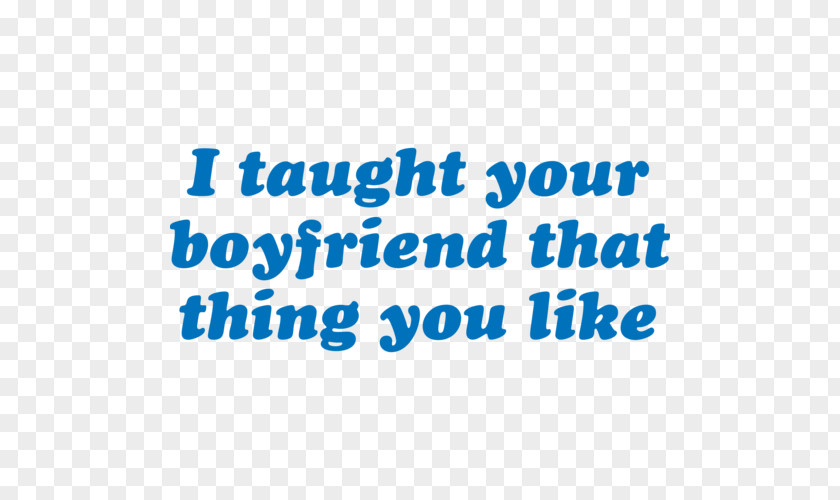 Taught By Printed T-shirt Boyfriend Gift PNG