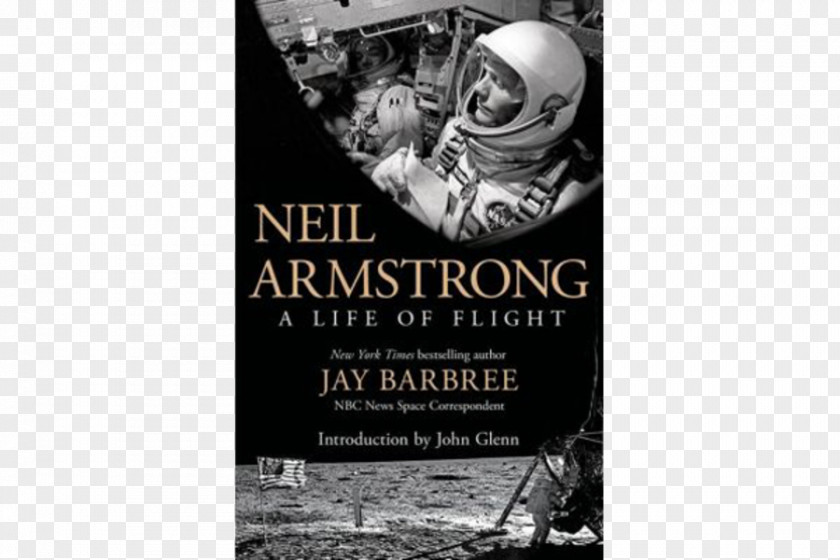 Astronaut Neil Armstrong: A Life Of Flight First Man: The A. Armstrong Apollo 11 Program Amazon.com PNG