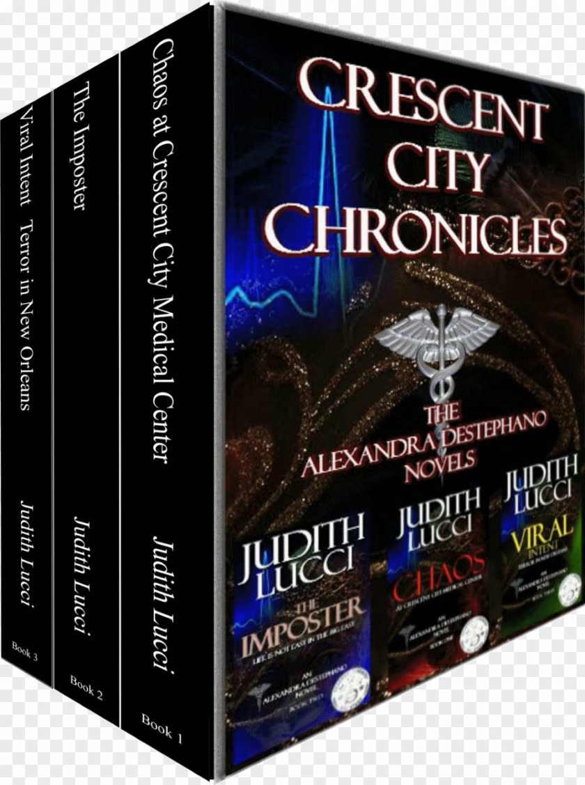 Book Crescent City Chronicles: The Alexandra Destephano Novels Chaos At Medical Center: An Alex Novel Viral Intent Case Of Dr. Dude: A Michaela Mcpherson Mystery PNG