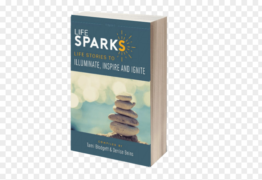 Sparks From Mars Lifesparks: Life Stories To Illuminate, Inspire And Ignite Book Author Bestseller Overcomers Inc. PNG