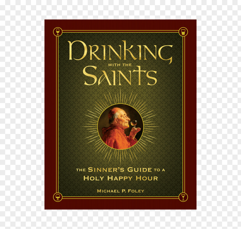 Cocktail Drinking With The Saints: Sinner's Guide To A Holy Happy Hour St. Faustina Prayer Book For Conversion Of Sinners PNG