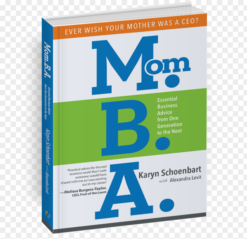The World 's Best Mom.B.A.: Essential Business Advice From One Generation To Next Amazon.com New Job, You: A Guide Reinventing Yourself In Bright Career Book PNG
